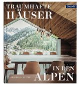 Sehnsuchtsorte in den Alpen